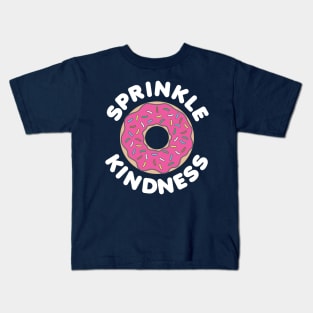 Sprinkle Kindness Kids T-Shirt